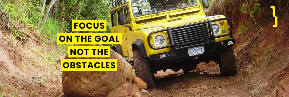 Focus on the goal